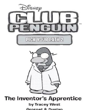 [Disney Club Penguin: Pick Your Path 02] • The Inventor's Apprentice 2